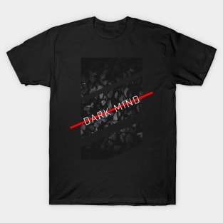 Dark mind T-Shirt